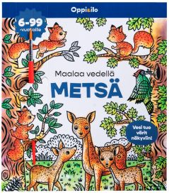 Oppi & Ilo Oppi & Ilo Maalaa vedellä Metsä puuhakirja